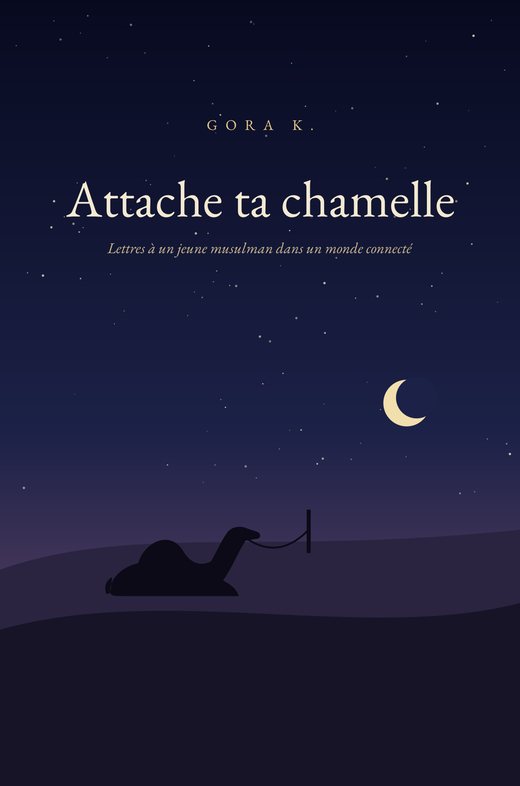 Couverture de Attache ta chamelle